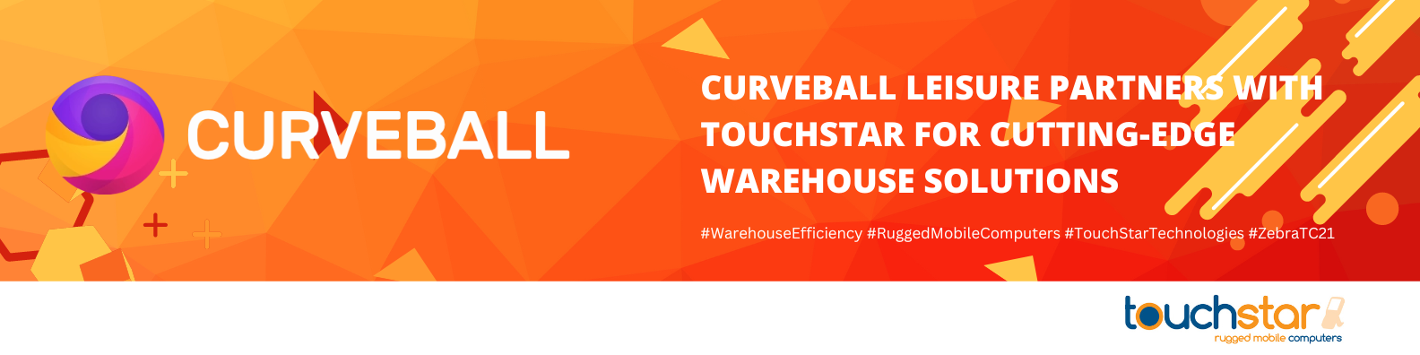 Curveball Leisure Partner TouchStar and Zebra TC21